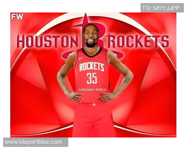 杜兰特期待穿上红色球衣重返训练场展现全新自我