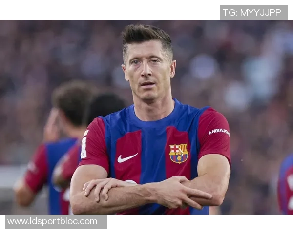 莱万未来悬念持续2026年将做出重要决定不在迈阿密国际引援名单中