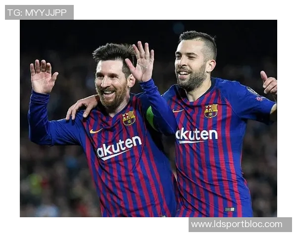 梅西精彩助攻阿尔巴破门球队2-0领先展现默契配合